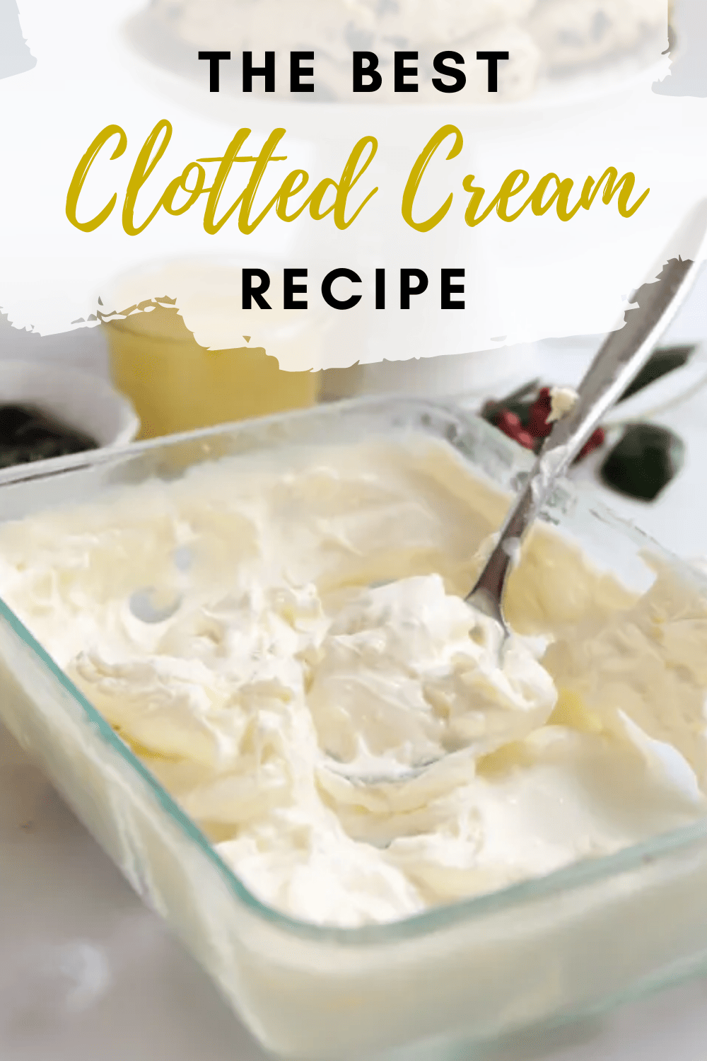 Easy Clotted Cream Recipe What Works And What Doesn T   IDB Pins ClottedCream 